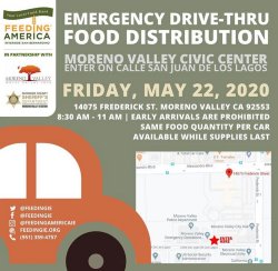 Food Distribution Drive-Thru Flyer. On Friday, May 22nd at Moreno Valley Civic Center from 8:30am until supplies last. 14075 Frederick St., Moreno Valley.